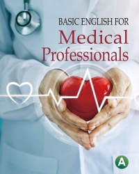 空中美語 大專英文推薦用書-專業英文系列：Basic English for Medical Professionals  Books A&B  專為醫護背景的學生設計
